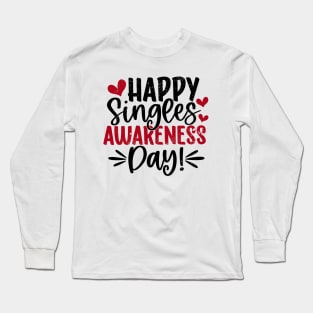 Anti Valentines Day No Cupid Happy Singles Awareness Day Long Sleeve T-Shirt